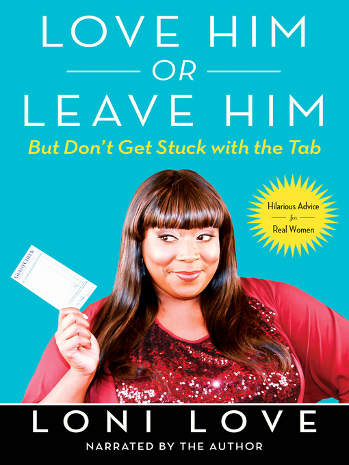 Title details for Love Him or Leave Him, But Don't Get Stuck with the Tab by Jeannine Amber - Available